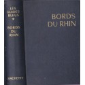 Bords du Rhin, Forêt-Noire, Pays rhénans, Guides Bleus 1965 - tourisme Alsace, Allemagne,