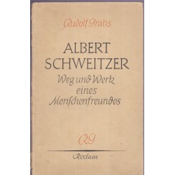 Albert Schweitzer, Weg und...