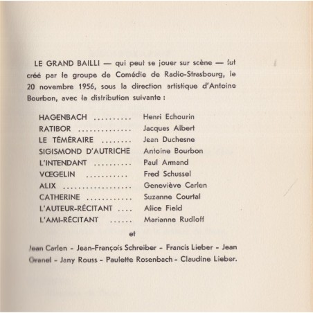 Le Grand Bailli, pièce historique XVe siècle, Solange Gilodi, 1958 - Théâtre alsacien, dédicacé numéroté, Alsace Thann