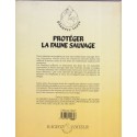 Protéger la faune sauvage, Malcolm Penny, 1990 - écologie, animaux sauvages,