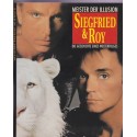 Siegfried & Roy, Meister der Illusion, 1992 - Tigres, animaux sauvages, spectacles