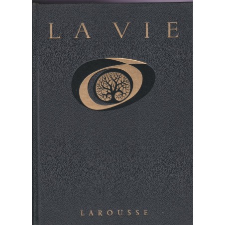 La vie, encyclopédie Larousse, Jean Rostand & Andrée Tétry,  1962 - biologie, zoologie, botanique