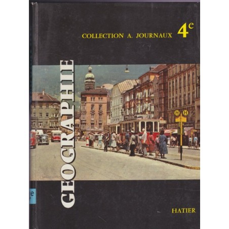 Géographie classe de 4e, l'Europe et l'U.R.S.S., Collection André Journaux, Josse, 1961 - manuels géographie