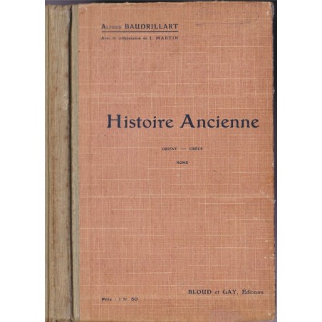 Histoire ancienne, Orient, Grèce, Rome, Alfred Baudrillard, 1914 - Antiquité, manuels d'histoire