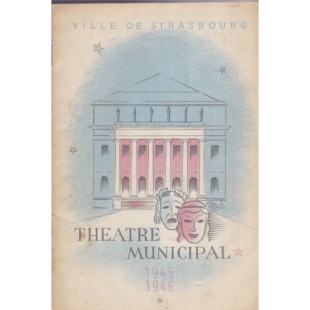 Théâtre Municipal de Strasbourg 1945-1946, programme du 11 mars au 19 mars 1946 - revues théâtre, spectacles