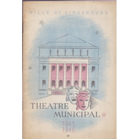Théâtre Municipal de Strasbourg 1945-1946, programme du 4 février au 12 février 1946 - revues théâtre, spectacles
