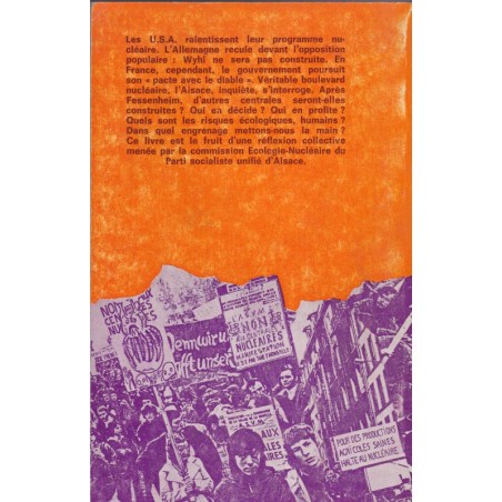 Le nucléaire contre l'Alsace, Thierry Jung, 1977 - écologie, Fessenheim, politique, P.S.U.