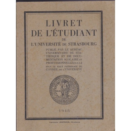 Livret de l'étudiant de l'Université de Strasbourg 1848 - enseignement universitaire, pédagogie, amicales scolaires, Alsace