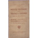 Petite histoire de la France en guerre dédiés aux Alsaciens Lorrrains, Rageot et Bouglé, 1919 - guerre 1914-1918, alsatiques