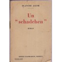 Un "schadchen", Blanche Jacob, 1930 - roman, auteurs alsaciens, yddish alsacien
