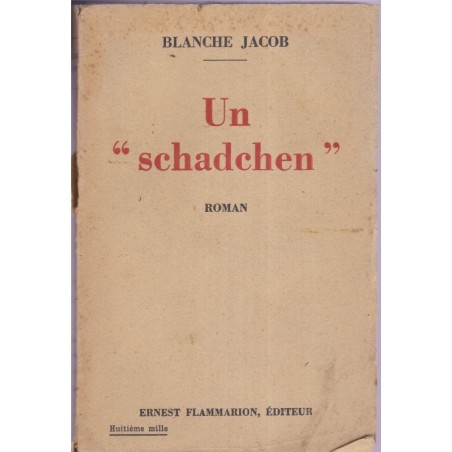 Un "schadchen", Blanche Jacob, 1930 - roman, auteurs alsaciens, yddish alsacien