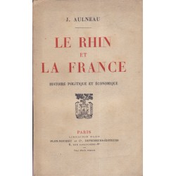 Le Rhin et la France,...