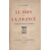Le Rhin et la France, Aulneau, 1921 - histoire politique et économique, Alsace, Allemagne
