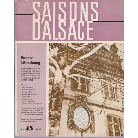 Saisons d'Alsace n°45, Pasteur à Strasbourg, 1973 - revue, universités, sciences, alsatiques