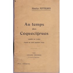 Au temps des Coquecigrues,...