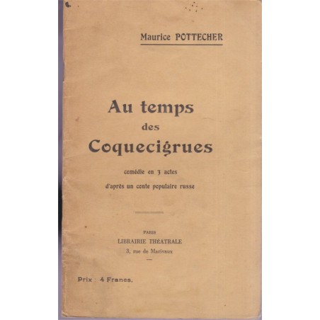 Au temps des Coquecigrues, Maurice Pottecher, Théâtre lorrain, Théâtre du Peuple Bussang, Vosges