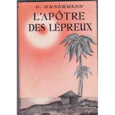 L'apôtre des lépreux, 1959, Hunermann
