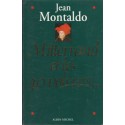 Mitterrand et les 40 voleurs, Jean Montaldo, 1994 - pamphlet politique, socialistes