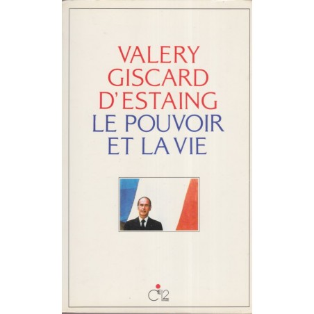 Le pouvoir et la vie, Valéry Giscard d'Estaing, 1988 - biographie politique, Président