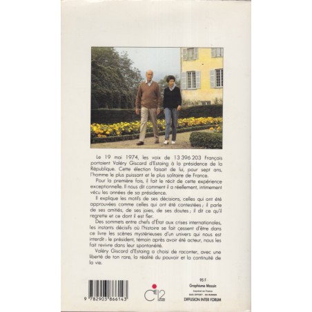 Le pouvoir et la vie, Valéry Giscard d'Estaing, 1988 - biographie politique, Président