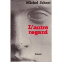 L'autre regard, Michel Jobert, 1976 - essai politique, homme politique français,