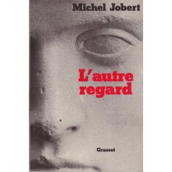 L'autre regard, Michel Jobert, 1976 - essai politique, homme politique français,