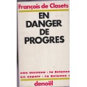 En danger de progrès, François de Closets, 1970 - informatique, politique, sciences, société