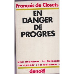 En danger de progrès,...