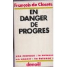 En danger de progrès, François de Closets, 1970 - informatique, politique, sciences, société