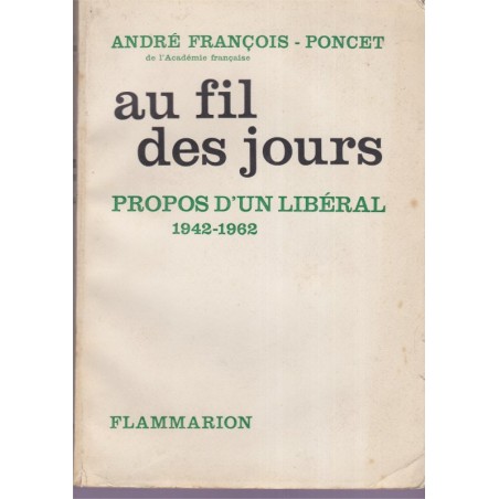 Au fil des jours, propos d'un libéral 1942-1962, André François-Poncet, 1962 - politique internationale