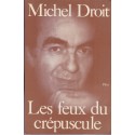 Les feux du crépuscule, Michel Droit, 1977 - journal politique, Charles De Gaulle, mai 68