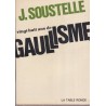 Vingt-huit-ans de gaullisme, Jacques Soustelle, 1968 - Général de Gaulle, essai politique