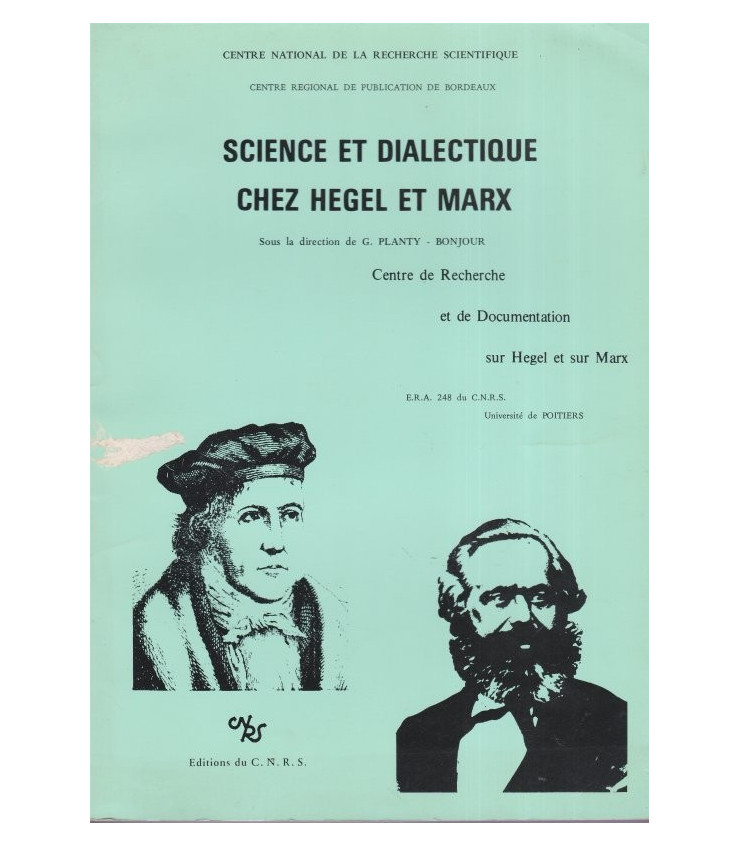 Science et dialectique chez Hegel et Marx, par Vadée, CNRS, 1980 ...