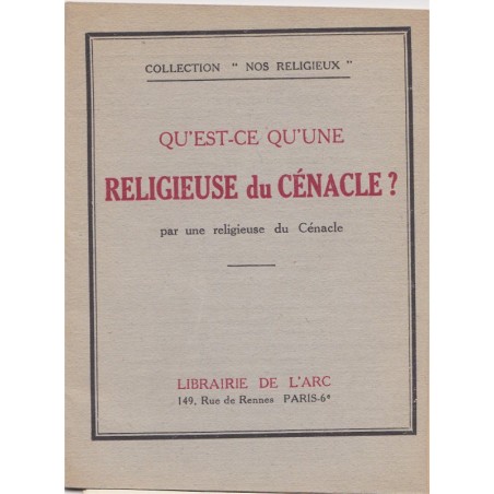 Qu'est-ce qu'une religieuse du Cénacle, 1946