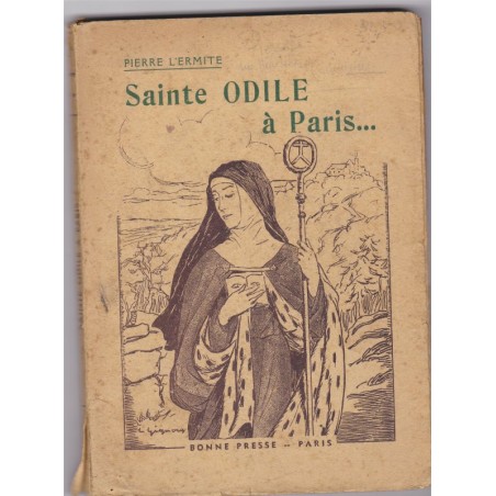 Sainte Odile à Paris, 1945, Pierre l'Hermite - couvent de Sainte-Odile, 2e guerre mondiale,