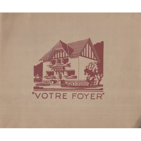 Votre foyer, entreprise de constructions, Alphonse Humbert, 1939 - catalogue publicitaire, style maisons 1940, architecture
