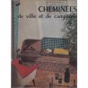 Cheminées de ville et de campagne, Nicole Orthlieb - décoration intérieure, antiquités