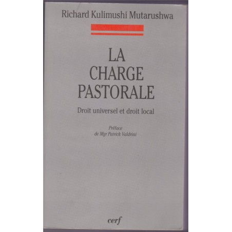 La charge pastorale, 1999, Richard Kulimushi Mutarushwa - Congo, missionnaires,