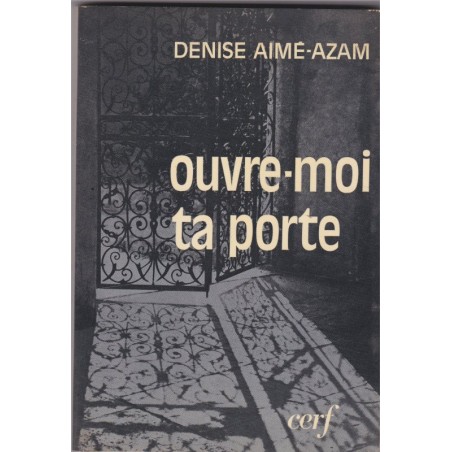 Ouvre-moi ta porte, 1978, Denise Aimé-Azam
