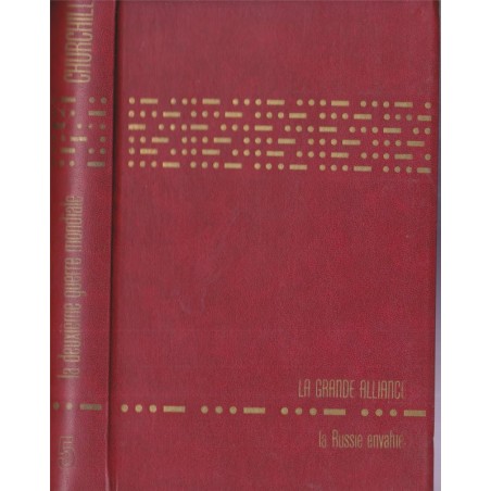 Winston Churchill, La deuxième guerre mondiale, T5 la grande alliance, la Russie envahie, 1965 - 2e guerre mondiale