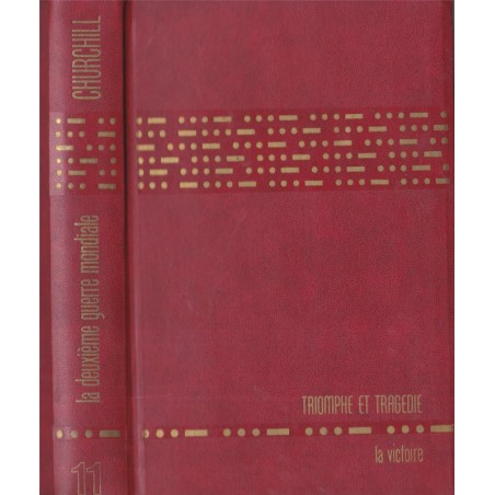 Winston Churchill, La deuxième guerre mondiale, T11 Triomphe et tragédie, la victoire 1944, 1965 - 2e guerre mondiale,