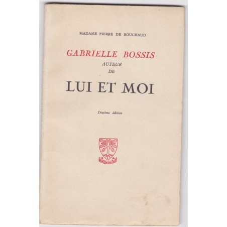 Gabrielle Bossis, 1953, par Madame Pierre de Bouchaud