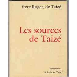 Les sources de Taizé, 1981, Frère Roger - communauté monastique de Taizé, Saône-et-Loire