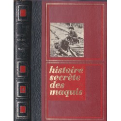 Histoire secrète des maquis...