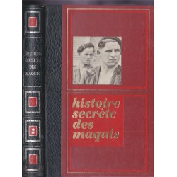 Histoire secrète des maquis en France, T2, Bernard Michal, 1971 - 2e guerre mondiale, éditions de Crémille
