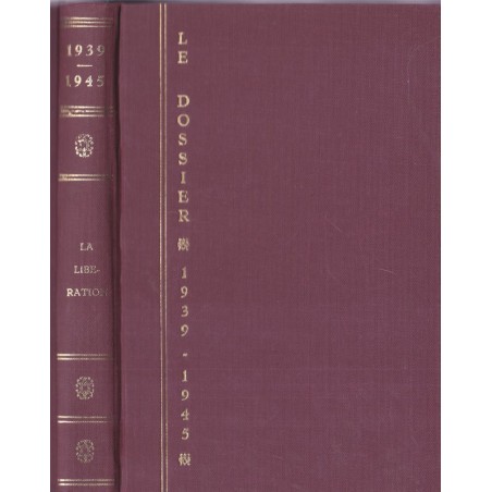 Le dossier 1939-1945, la Libération, Bauwens, 1968 - 2e guerre mondiale, livres de collection
