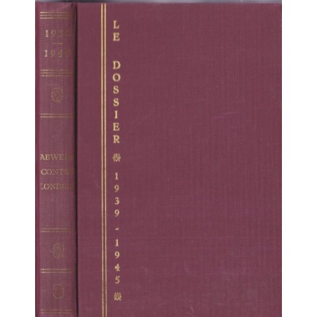 Le dossier 1939-1945, Abwehr contre Londres, Bauwens, 1968 - 2e guerre mondiale, livres de collection