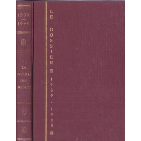 Le dossier 1939-1945, la bataille des océans, Bauwens, 1968 - 2e guerre mondiale, livres de collection