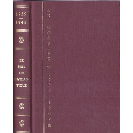 Le dossier 1939-1945, le Mur de l'Atlantique, Bauwens, 1968 - 2e guerre mondiale, livres de collection
