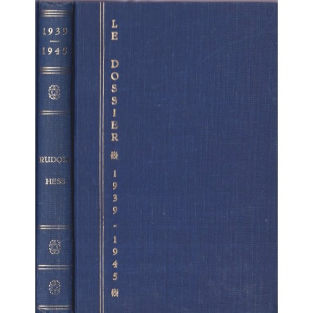 Le dossier 1939-1945, Rudolf Hess, Bauwens, 1968 - 2e guerre mondiale, biographies, livres de collection